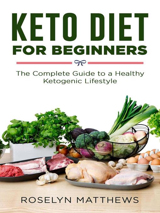 Title details for Keto Diet For Beginners by Roselyn Matthews - Available
